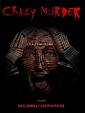 Crazy Murder, un film de 2014 - Télérama Vodkaster