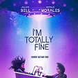 I’m Totally Fine - Película 2022 - SensaCine.com.mx