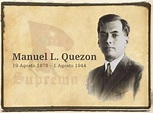 Manuel L. Quezon, 19 Agosto 1878 – 1 Agosto 1944 - Kodao Productions