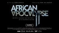 African Apocalypse review: Dir. Rob Lemkin (2020) – Critical popcorn