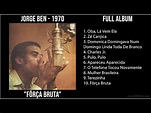 Jorge Ben – Fôrça Bruta (2021, CD) - Discogs
