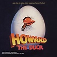 Howard The Duck (Music From The Motion Picture Soundtrack) - Album by ...