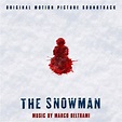 Marco Beltrami : The Snowman (Original Motion Picture Soundtrack)