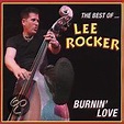 Burnin' Love (The Best of Lee Rocker), Lee Rocker | CD (album) | Muziek ...