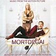 Mortdecai [Music from the Motion Picture], Geoff Zanelli and Mark ...