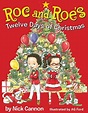 ROC AND ROE'S TWELVE DAYS OF CHRISTMAS | Kirkus Reviews