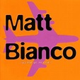 マット・ビアンコ（Matt Bianco）の名曲名盤10選【私的名曲と代表曲を少々】│☆おすすめ名曲ランキング☆「音楽鑑賞サブノート」