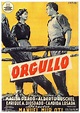 Orgullo (1955) - FilmAffinity