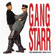 Gang Starr "No More Mr Nice Guy" (1989) - Hip Hop Golden Age Hip Hop ...
