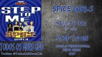 Spice Girls - Step To Me (7' Mix) - YouTube