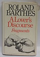 9780224016728: A Lover's Discourse: Fragments - AbeBooks - Barthes ...