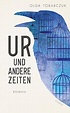 Ur und andere Zeiten by Olga Tokarczuk | Goodreads