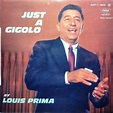 Louis Prima – Just A Gigolo (1970, Vinyl) - Discogs