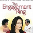 The Engagement Ring (2005) - Rotten Tomatoes