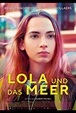 Lola und das Meer (2019) | Film, Trailer, Kritik