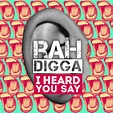 Rah Digga - “I Heard You Say” | Complex