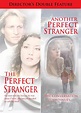 Amazon.com: The Perfect Stranger/ Another Perfect Stranger: Director's ...