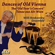 Album Dances of Old Vienna by Willi Boskovsky Ensemble & Willi ...