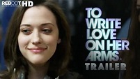 To Write Love on Her Arms Movie - Official Trailer - Kat Dennings, Chad ...