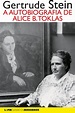 A AUTOBIOGRAFIA DE ALICE B. TOKLAS - Gertrude Stein - L&PM Pocket - A ...