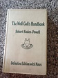 The Wolf Cub's handbook (Definitive Edition with Notes) by Baden-Powell ...
