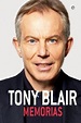 Tony Blair: Memorias | El Imparcial