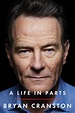 A Life in Parts eBook : Cranston, Bryan: Amazon.co.uk: Kindle Store