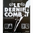 Affiche de LE DERNIER COMBAT / THE LAST BATTLE