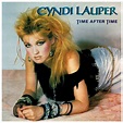 시간의 틈 사이로 우리는 영원같은 한 순간을 스치고 :: Time After Time - Cyndi Lauper / 1983