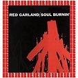 Soul Burnin' (Hd Remastered Edition) by Red Garland on Amazon Music ...
