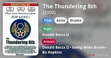 The Thundering 8th (film, 2000) - FilmVandaag.nl