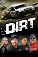 Dirt - Movie Reviews