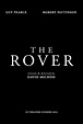 Trailer de The Rover, película que no conocía y de la que quiero saber