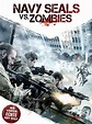 Navy Seals vs. Zombies (2015) - Rotten Tomatoes