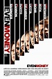 Even Money (2006) - Posters — The Movie Database (TMDB)