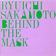 Ryuichi Sakamoto – Behind The Mask (1987, CD) - Discogs