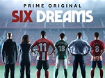 Amazon.de: Six Dreams - Staffel 1 ansehen | Prime Video