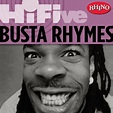 Rhino Hi-Five: Busta Rhymes專輯 - Busta Rhymes - LINE MUSIC
