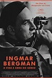 Ingmar Bergman - A Vida E Obra do Génio / Ingmar Bergman - Vermächtnis ...