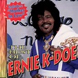 The Best of Ernie K-Doe CD (1999) - Mardi Gras Records | OLDIES.com