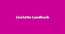 Liselotte Landbeck - Spouse, Children, Birthday & More