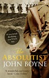 John Boyne - The Absolutist | John boyne, Books, Book worth reading