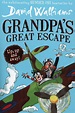 Grandpa’s Great Escape David Walliams – Browsers Bookshop Porthmadog