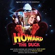 Howard the Duck Soundtrack Expanded By John Barry, Sylvester Levay ...