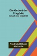 'Die Geburt der Tragödie' von 'Friedrich Nietzsche' - Buch - '978-93 ...