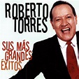 Share | Roberto Torres Roberto Torres (Nace en Güines, Cuba el 10 de ...
