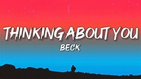 Beck - Thinking About You (Lyrics) - YouTube