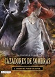 CAZADORES DE SOMBRAS 6: CIUDAD DEL FUEGO CELESTIAL | CASSANDRA CLARE ...