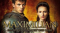 Maximilian - Das Spiel von Macht und Liebe - Trailer [HD] Deutsch ...