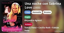 Una noche con Sabrina Love (film, 2000) - FilmVandaag.nl
